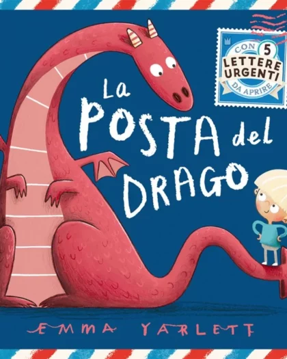 Libro per bambini di Sassi editore dal titolo "posta del drago". In copertina un dragao