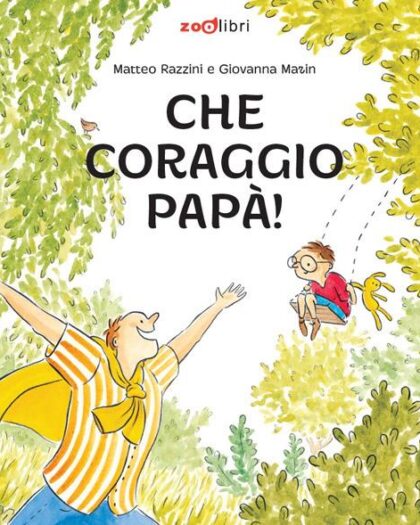 che coraggio papà, libro per bambini