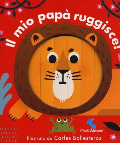 libro per bambini piccolo dal titolo il mio papà ruggisce